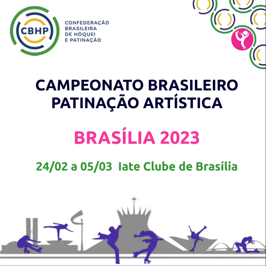 Campeonato Brasileiro de Patinação Artística Brasília 2023 – 24/02 a 05/03 – Iate Clube de Brasília