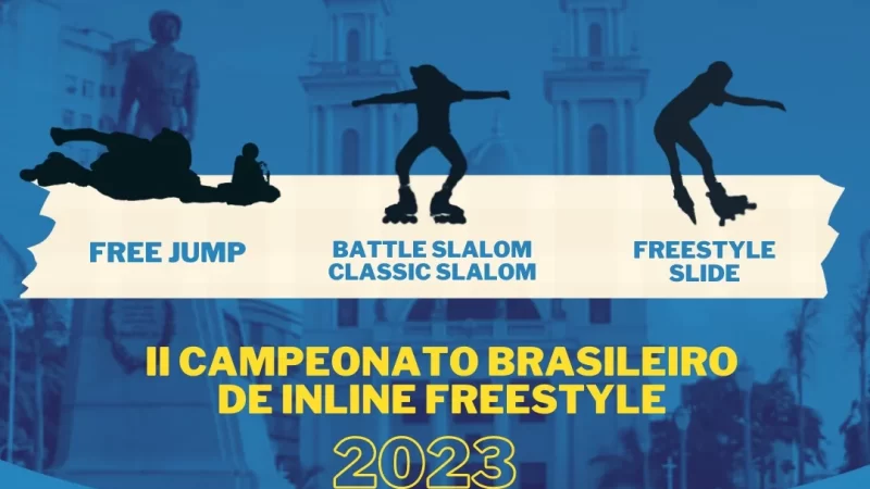 Inline Freestyle – Campeonato Brasileiro 2023 – 04 e 05 de março – Campos dos Goytacazes, RJ